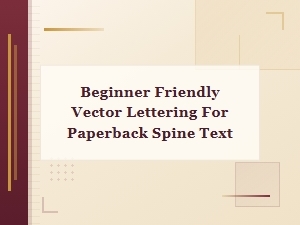Beginner-Friendly Vector Lettering for Spines