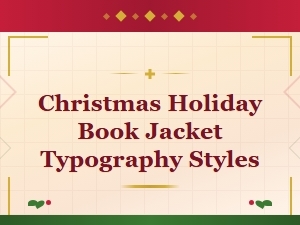 Christmas Holiday Book Jacket Typography Styles