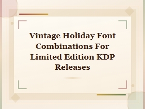Free Vintage Holiday Font Pairings for Kdp