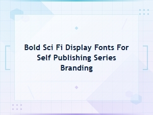 Bold Sci-Fi Fonts for Self-Publishing Series Branding