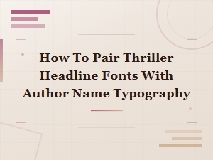 Pairing Thriller Headlines with Author Names