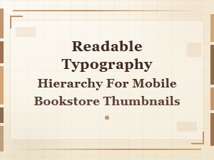 Readable Typography Hierarchy for Mobile Bookstore Thumbnails
